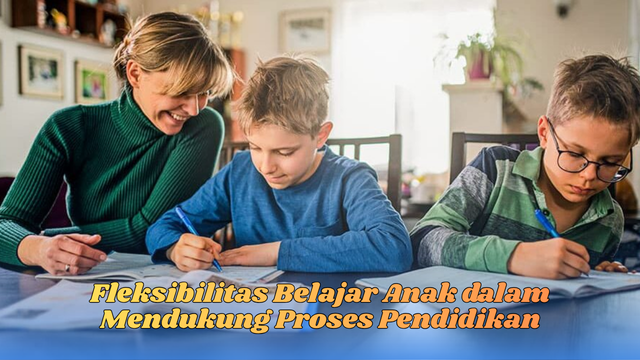 fleksibilitas belajar anak